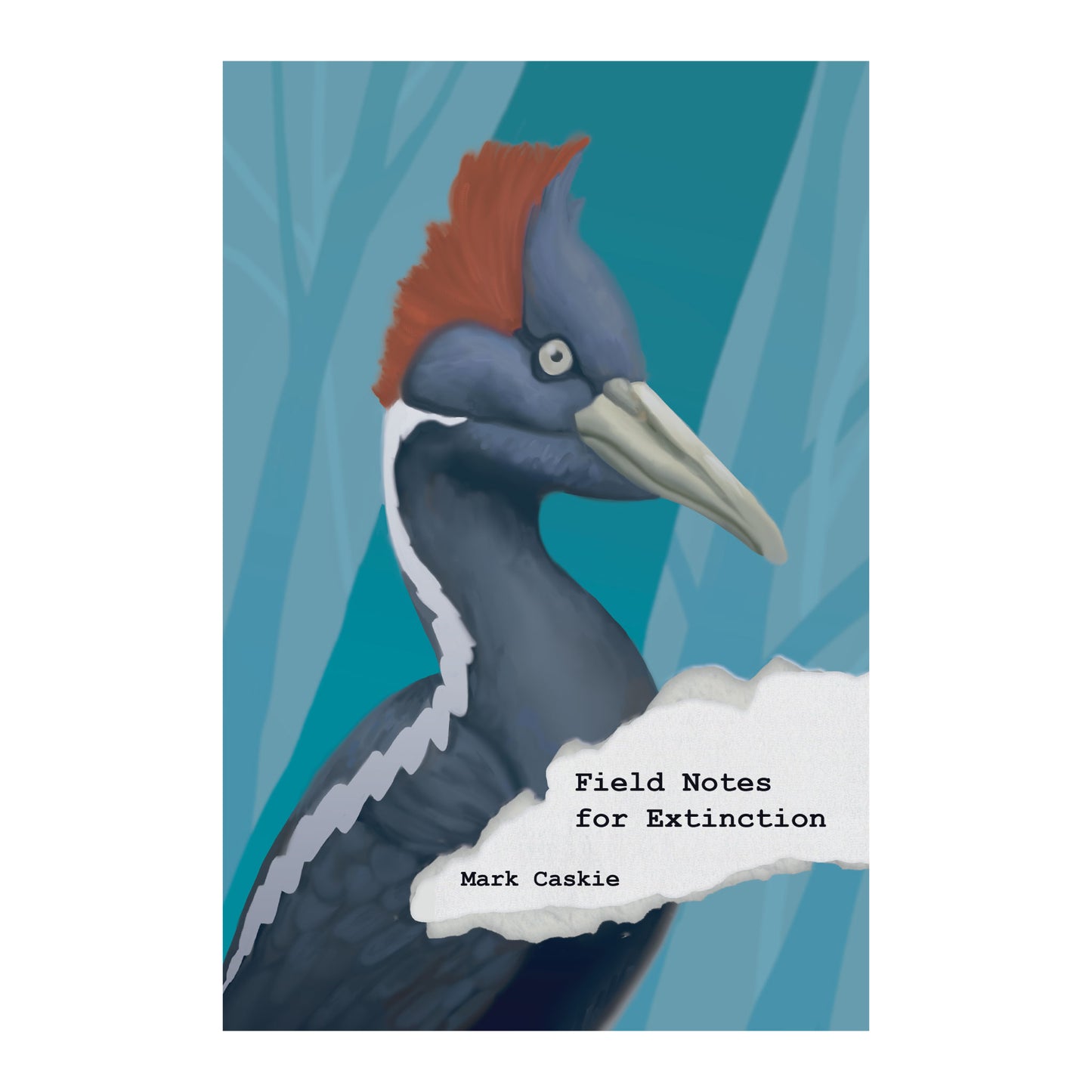 Field Notes for Extinction by Mark Caskie