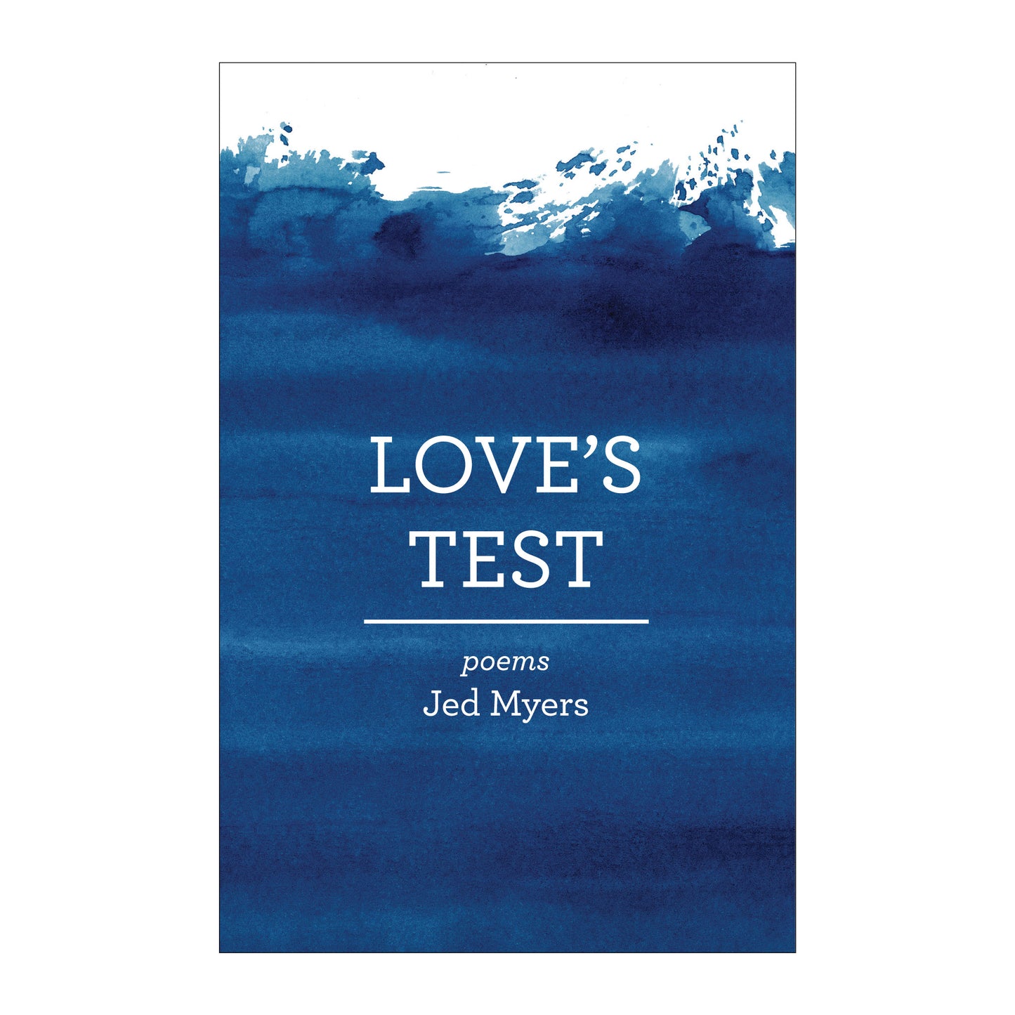 Love's Test by Jed Myers