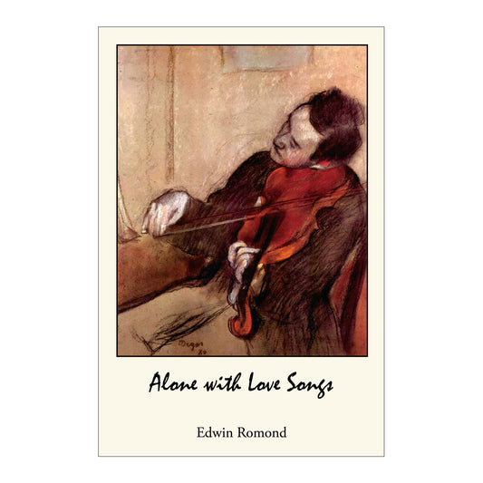 Alone With Love Songs by Edwin Romond