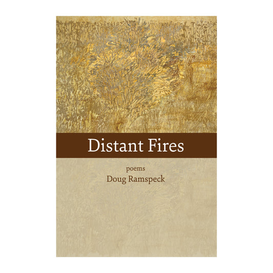 Distant Fires by Doug Ramspeck