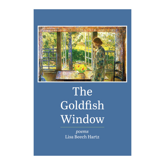 The Goldfish Window by Lisa Beech Hartz