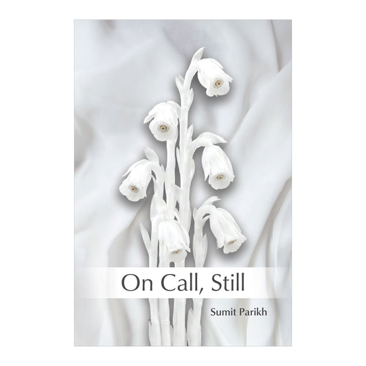 On Call, Still by Sumit Parikh