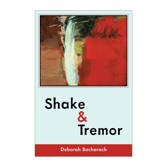 Shake & Tremor by Deborah Bacharach